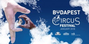 XII. Budapesti Nemzetközi Cirkuszfesztivál 2018