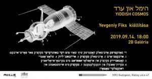 Yiddish Cosmos a 2B Galériában