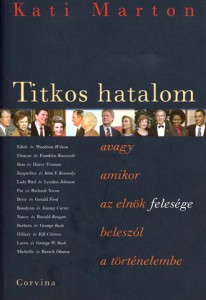 Kati Marton: Titkos hatalom