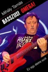 Mihály Tamás: Basszus! Omega!