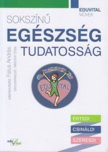 Sokszínű egészségtudatosság