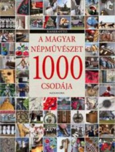 Kaiser Ottó 1000 magyar csodája