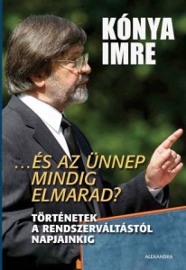 és az ünep mindig elmarad