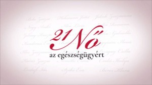 21 Nő az egészségügyért